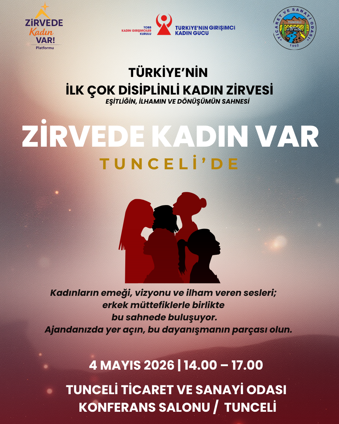 Bu Gurur Hepimizin Türkiye'nin İlk Çok Disiplinli Kadın Zirvesi On dördüncü Durağı ile TUNCELİ'DE